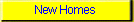 New homes