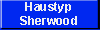 Haustyp Sherwood